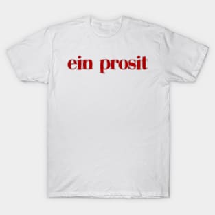 Ein Prosit T-Shirt